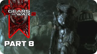 Gears of War 2 - Gameplay Walkthrough Part 8 [FULL GAME