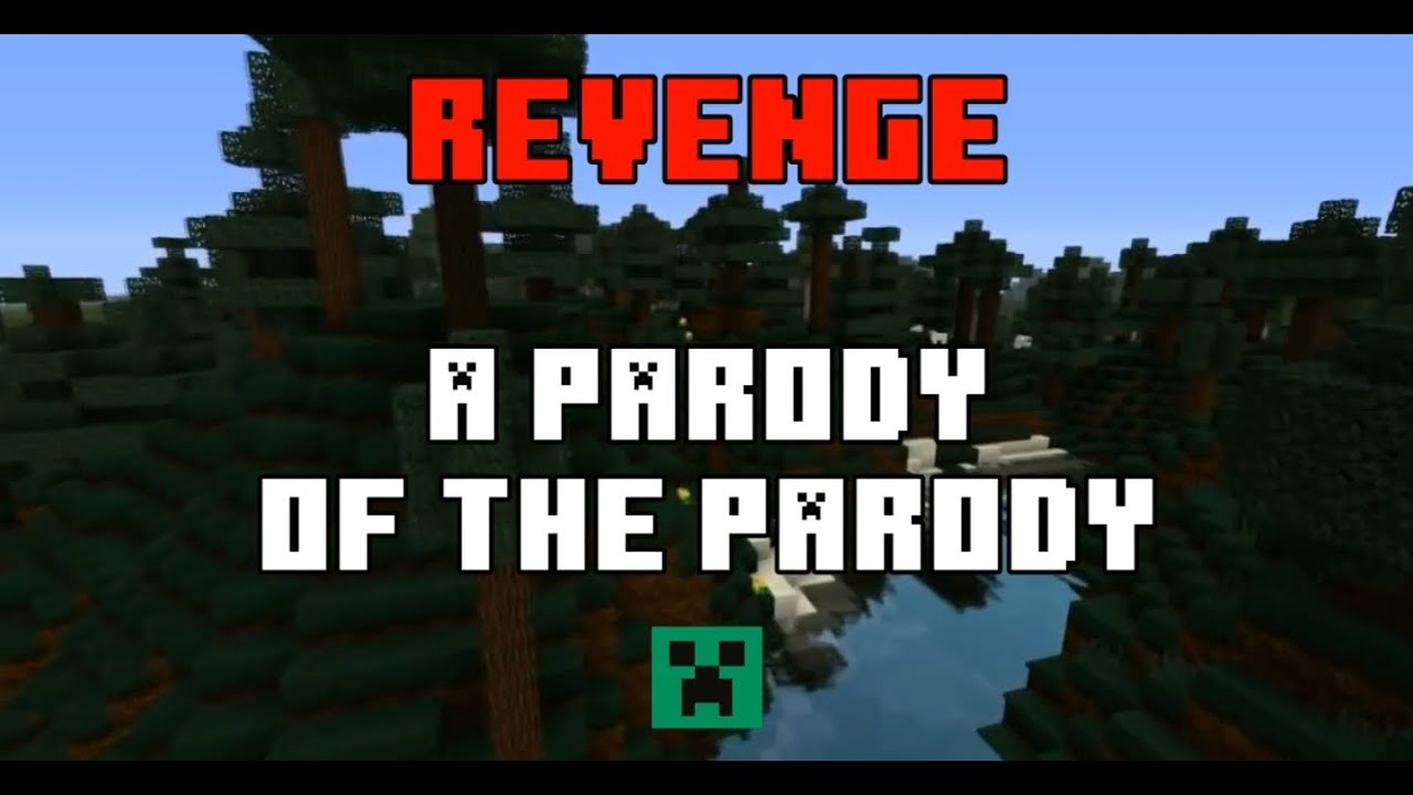 "Revenge" - A Parody of the Parody (Music Video)