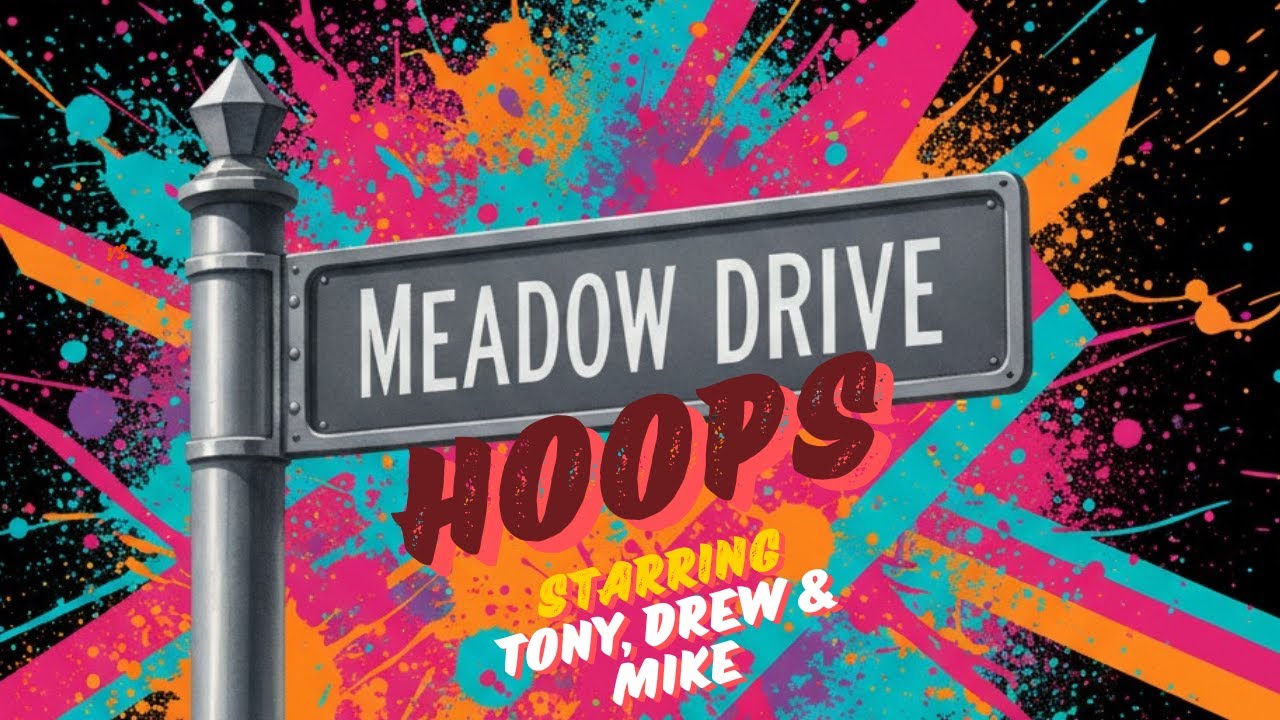 MEADOW DRIVE HOOPS #8