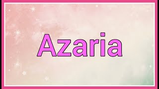 Azaria Name Origin Variations