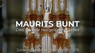 Download Lagu Dies sind die heil'gen zehn Gebot, BWV 678