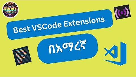 Popular VSCode Extensions  In Amharic