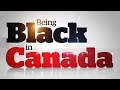 Cbc news being black in canada 2015