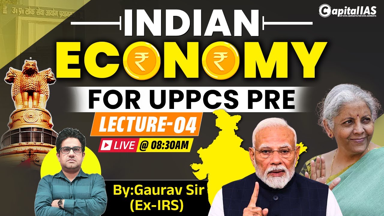 UPPCS Prelims 2025 Target Batch | Indian Economy  | By Gaurav Shukla Sir (Ex-IRS) | Capital IAS