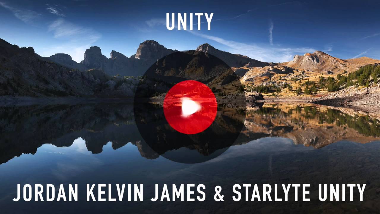 Jordan Kelvin James & Starlyte - Unity | 1 Hour