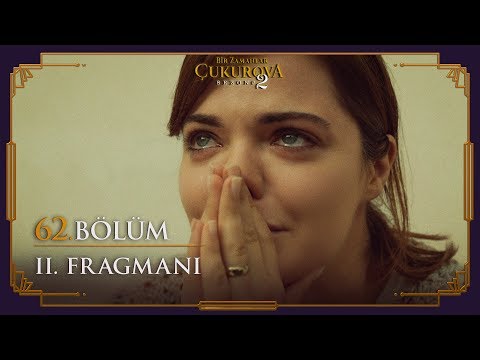 Bir Zamanlar Çukurova 62. Bölüm 2. Fragmanı