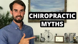 7 Common Chiropractic Myths Debunked