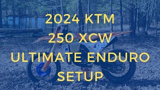 2024 KTM 250 XCW Ultimate Enduro Setup
