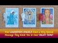 Your guardian angels have a very special time sensitive message for you angelmessages