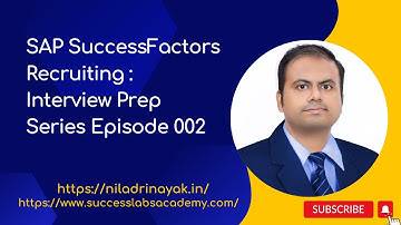 SAP SuccessFactors Recruiting: Interview Preparation Series - Episode 002