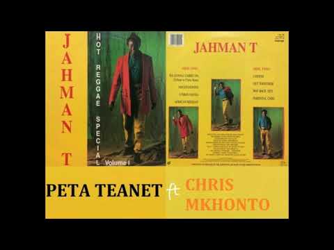 Jahman T Peta Teanet Ft Chris Mkhonto - Parental Care Track 8