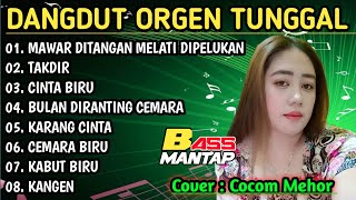 DANGDUT ORGEN TUNGGAL 2026 - DANGDUT COVER PILIHAN BASS MANTAP 