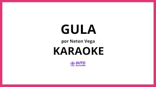 Neton Vega - Gula KARAOKE (tono original)
