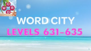 Word City: Connect Word Game Levels 631 - 635 Answers screenshot 4
