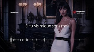 L’Amour Fané - Si tu vis mieux sans moi