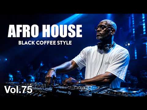 Afro House 2026 Mix 🌙 | Deep & Soulful Atmosphere | Black Coffee Inspired Vol. 75 ☕️