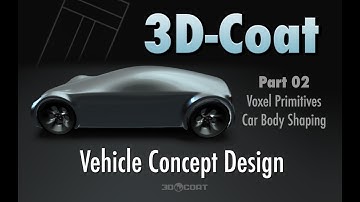 3D Coat Concept p3 - Car Body Shaping ( final part )