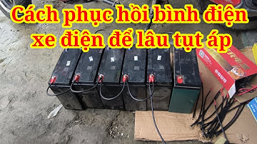 Cách tự phục hồi bình điện khi để lâu tụt áp sạc không vô | xe điện thiên phát