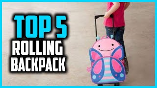 ✅Top 5 Best Rolling Backpack for Kids in 2025