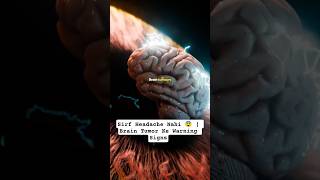 Sirf Headache Nahi 😨 | Brain Tumor Ke Warning Signs