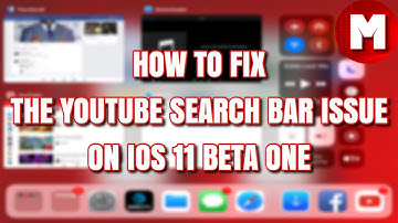How To Fix The Youtube Search Bar on iOS 11 Beta