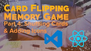 4. Shuffling and Adding Icons in Cards | React Card Flipping Memory Game | Parenthesis screenshot 2
