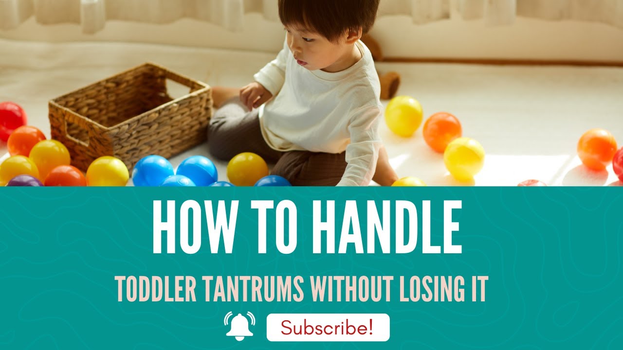 How to Handle Toddler Tantrums Without Losing It - YouTube