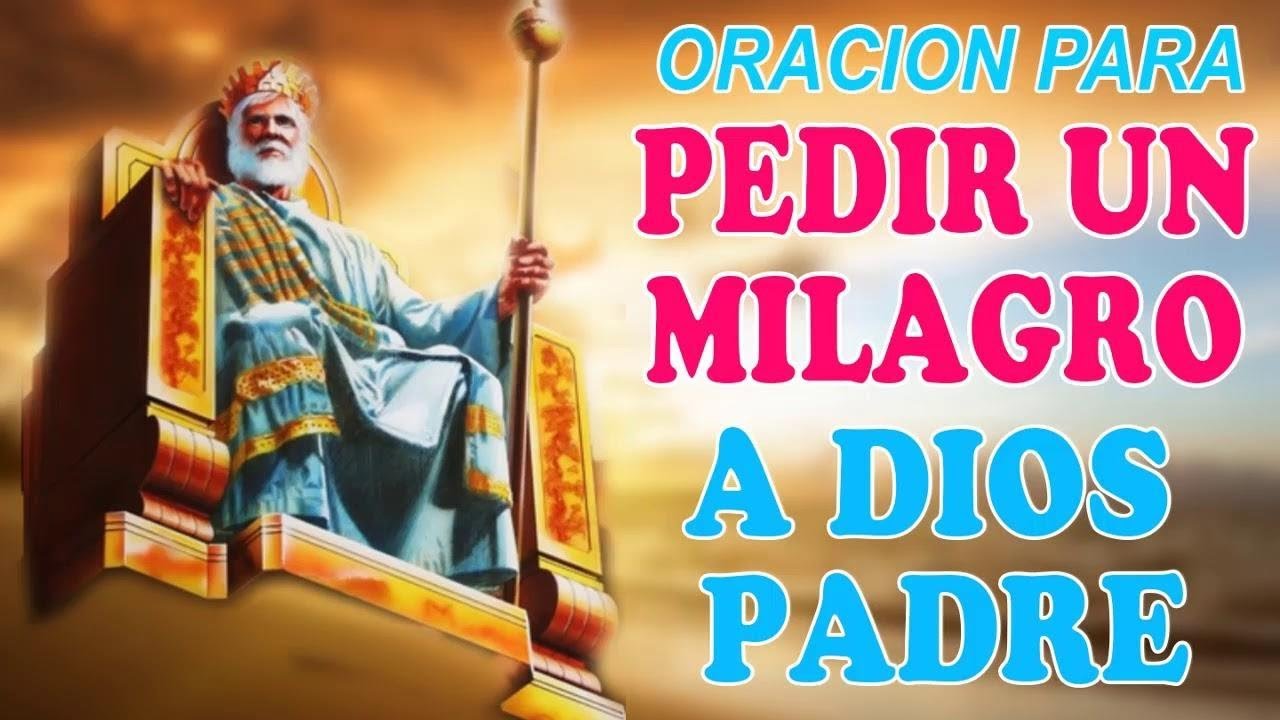 Oración para pedir un Milagro a Dios Padre - YouTube