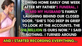 1 Week After My Dad's Funeral, I Overheard My Husband's Family: She's Too Broken To Check — $18M...