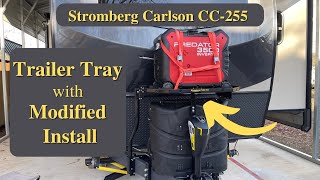 Stromberg’s Trailer Tray / Modified Install