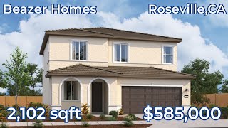 Beazer Homes | Plan 3–2102  SqFt | Model Home Tour | Roseville, CA | Starts at $585,000