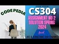 CS304 Assignment No 2 Solution 2024 | CS304 Assignment No 2 Solution Spring 2024