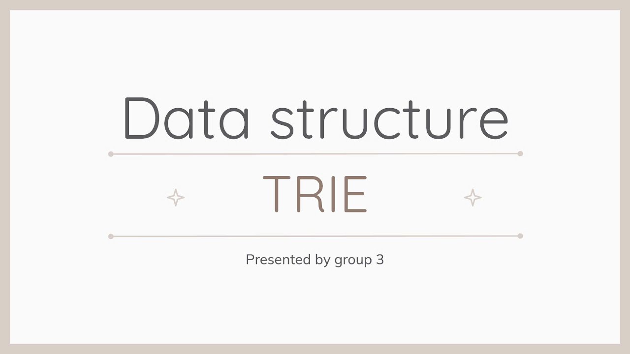 CS163 - 24A01 - Group 3 - Data structure: Trie - YouTube