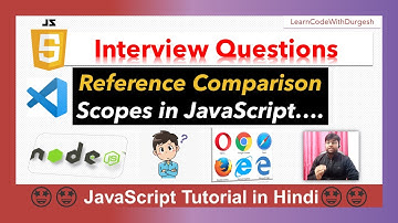#8🔥Interview Questions 🔥 Scope and Scope Chain in JS | Reference Comparison | == vs == | JS Tutorial