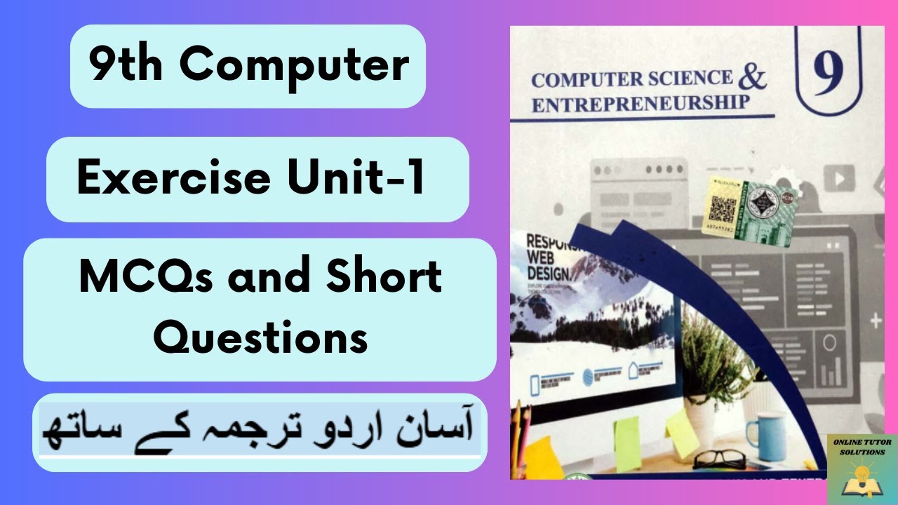 Class 9 Computer Unit 1 Exercise – MCQs + Short Questions with Answers | PCTB 2025