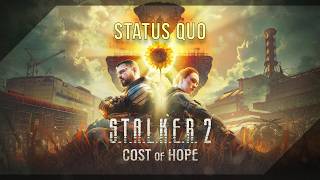 S.T.A.L.K.E.R. 2: Cost of Hope (DLC) 100% Walkthrough Part 10 Status Quo