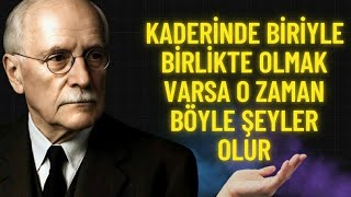 O Doğru Kişi mi? Hayat Size Her Zaman Bu İşaretleri Gönderecektir | Carl Jung