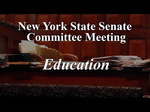 New York State Senate Standing Committee on Education- 01/10/22