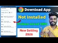Chrome se app install nahi ho raha hai 2026 | Chrome app not installed problem