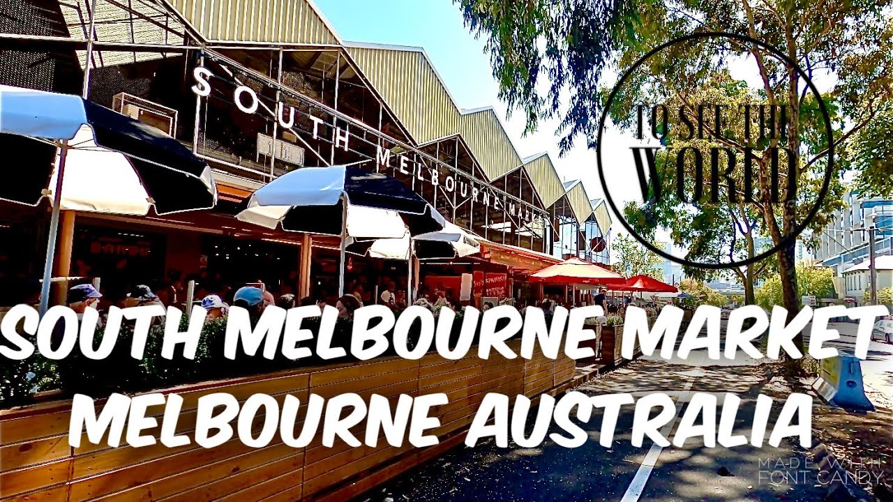 NO.1 BEST MARKET IN MELBOURNE SOUTH MELBOURNE MARKET MUST WATCH Australia YouTube NO.1 BEST MARKET IN MELBOURNE SOUTH MELBOURNE MARKET MUST WATCH Australia YouTube