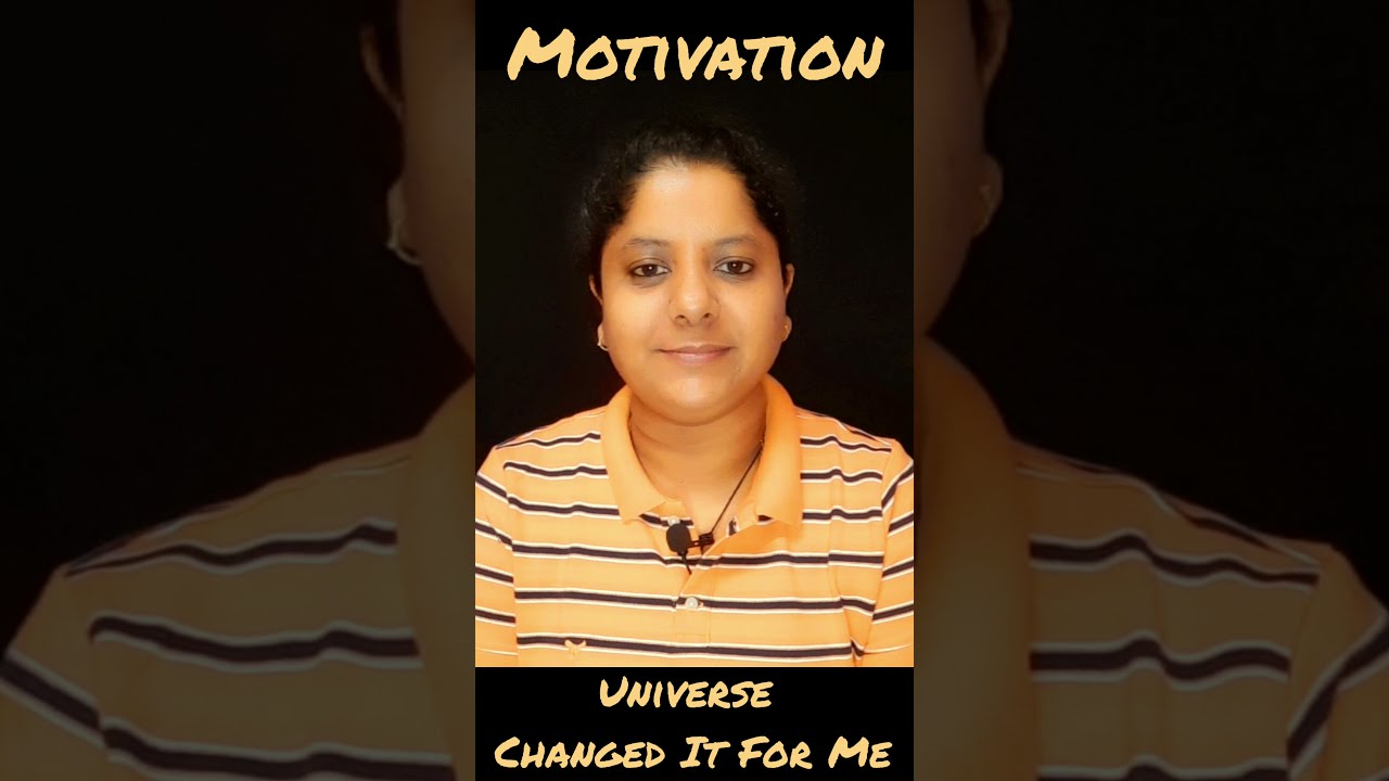 Universe Changed It For MeMotivational Video|Positive Attitude| Mindset| Powerful Motivational Video