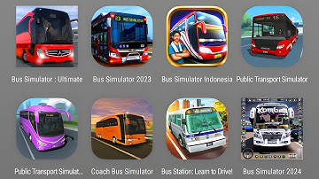 Bus Games:Bus Simulator Ultimate,Bus Simulator Indonesia,Bus Simulator 2023,Coach Bus Simulator