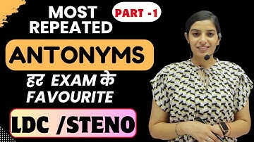 Most Repeated Antonyms Part - 1  || Exam में  बार बार पूछे जाने वाले Synonyms II LDC / STENO