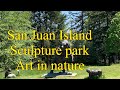 San Juan Island WA Sculpture Park