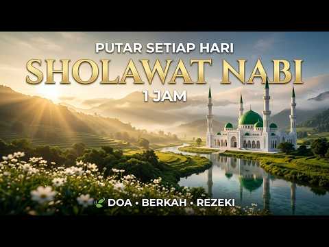 🤲 Jangan Lewatkan! 1 Jam Sholawat Nabi Merdu 🕌 Temani Doa dan Ikhtiar Meraih Rezeki