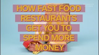 Sneaky ways fast food restaurants get you to spend more money