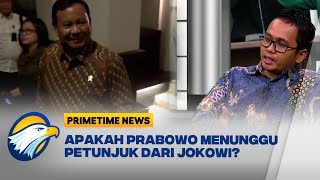 Apakah Prabowo Menunggu Petunjuk dari Jokowi Terkait Bacawapres yang Akan di Pilih?