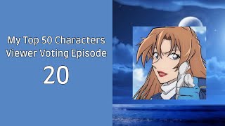 My Top 50 Characters Viewer Voting Episode 20