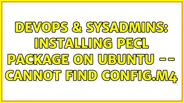 DevOps & SysAdmins: Installing PECL package on Ubuntu -- cannot find config.m4 (2 Solutions!!)