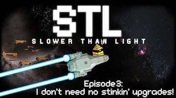 Slower Than Light Episode 3: I Don